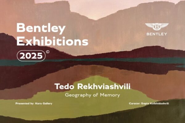 Bentley Exhibitions – თემო რეხვიაშვილის ფერწერა Bentley Exhibitions – თემო რეხვიაშვილის ფერწერა